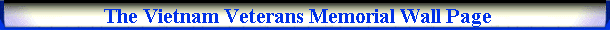 The Vietnam Veterans Memorial Wall Page